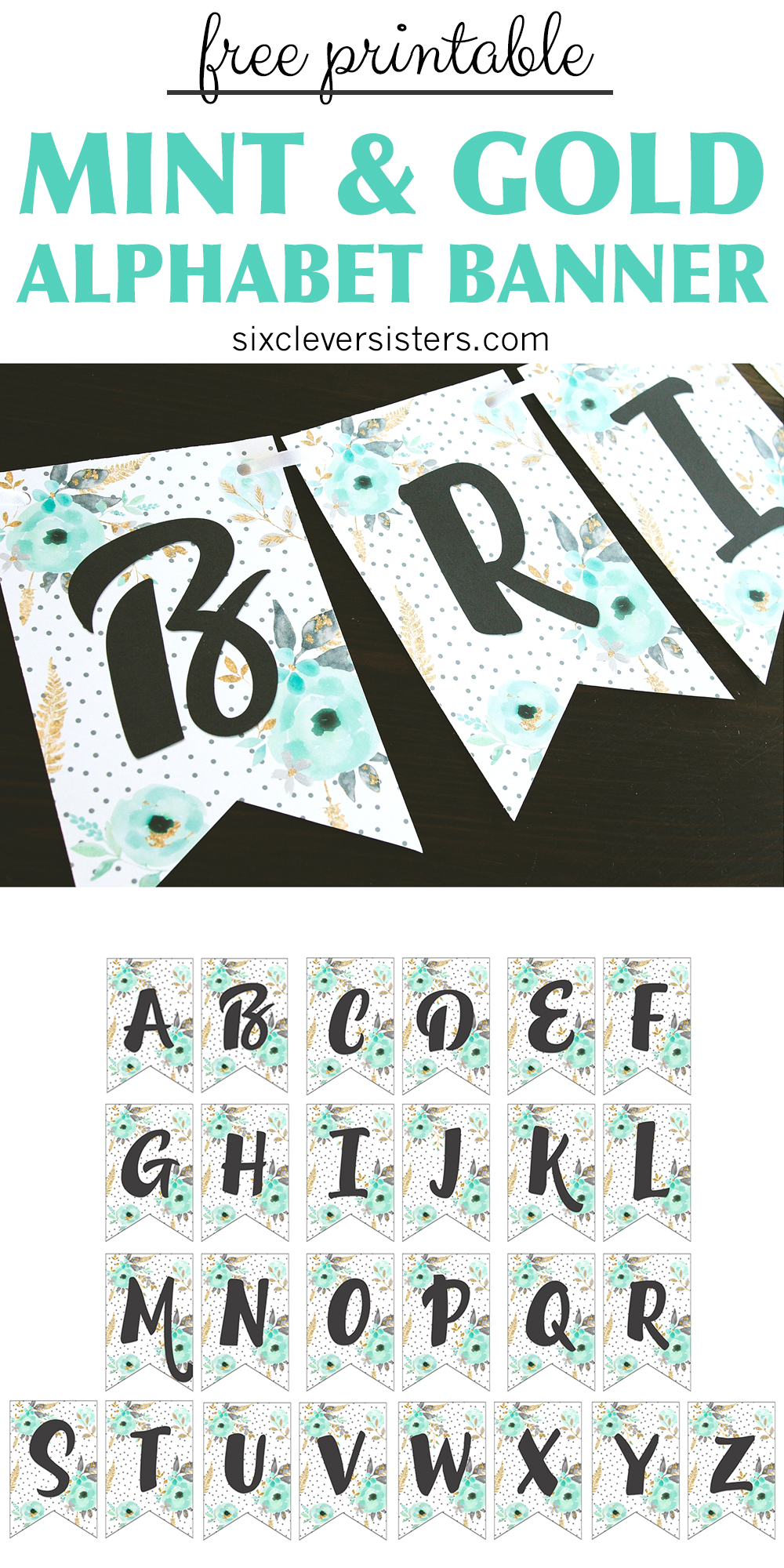 Free Printable Alphabet Banner MINT GOLD Six Clever Sisters