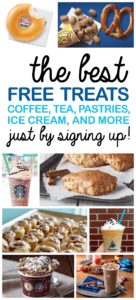 free food sign up email restaurant treat deal 2017 treat free coffee doughnut ice cream pastry bakery dunkin donuts starbucks baskin robbins krispy kreme