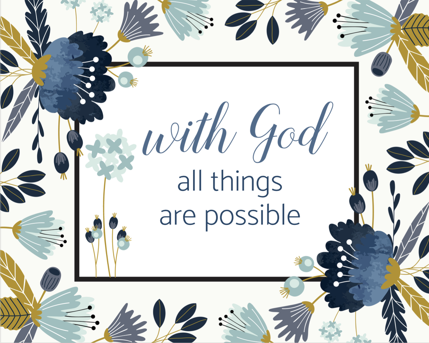 free Printable 8x10 with god all things are possible