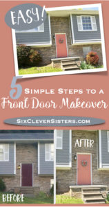 5 Simple Steps to a Front Door Makeover! | DIY Home | Home Makeover | DIY Home Decor on a Budget | House Makeover Exterior | DIY Home Ideas Project | Front Door Ideas | Behr Paint Colors | Front Door Colors | Home Improvement | Curb Appeal | By simply giving your front door a makeover, you'll take your look from 'blah' to stunning, fresh & beautiful!! Check out these 5 simple steps on www.sixcleversisters.com!