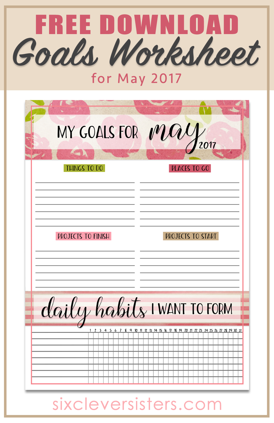 FREE DOWNLOAD Goals Worksheet Printable | May 2017 - Six Clever Sisters