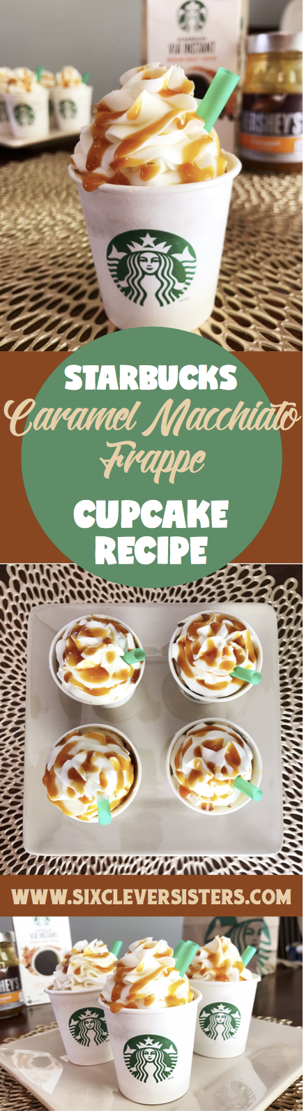 Starbucks Cupcakes | Starbucks Copycat Recipe | Cake | Cake Decorating | Starbucks Drinks | Caramel | Coffee | Coffee Drinks | Caramel Whip | Caramel Filling | Party | Party Decor | Party Food | Coffee Lover | Bridal Shower | Wedding Shower | Cupcake Recipe | Cupcakes | Cupcake Decoration | Check out the Six Clever Sisters Blog for the recipe for these Frappe Cupcakes!