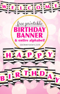 Free Printable Birthday Banner | Free Printable | Happy Birthday | DIY Banner | Birthday Banner Letters | Printable Alphabet | Alphabet Banner Free Printable | Download this trendy birthday banner (+ entire alphabet!) to DIY a banner for your next event! On the Six Clever Sisters blog