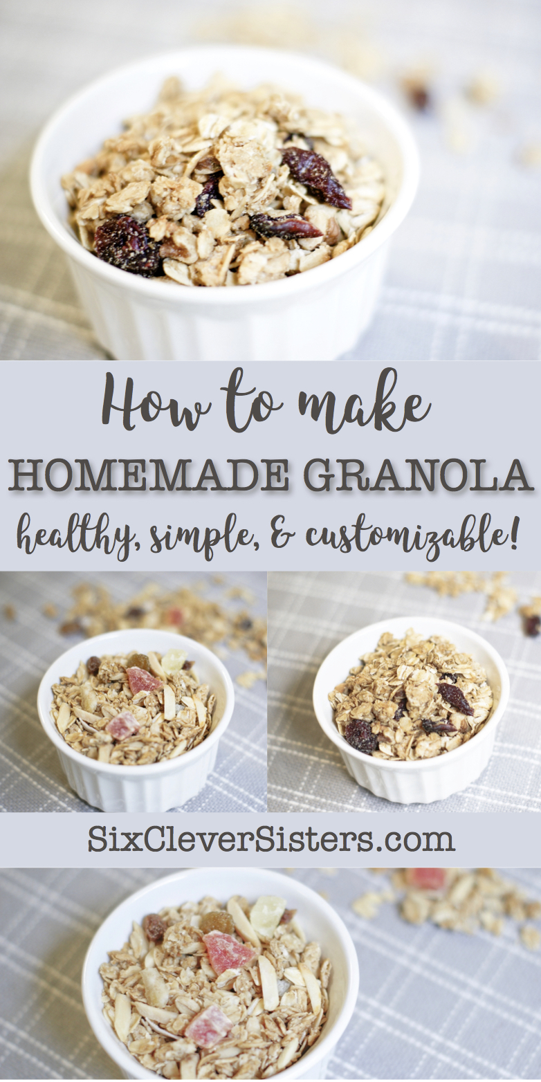 Homemade Granola | Recipe | Breakfast | Healthy Eating | Oats | Granola Recipe | Pantry Ingredients | Granola Recipe Homemade | Trail Mix | Customizable Granola | Simple Granola | Learn to make this simple and healthy Granola recipe using pantry ingredients at Six Clever Sisters.