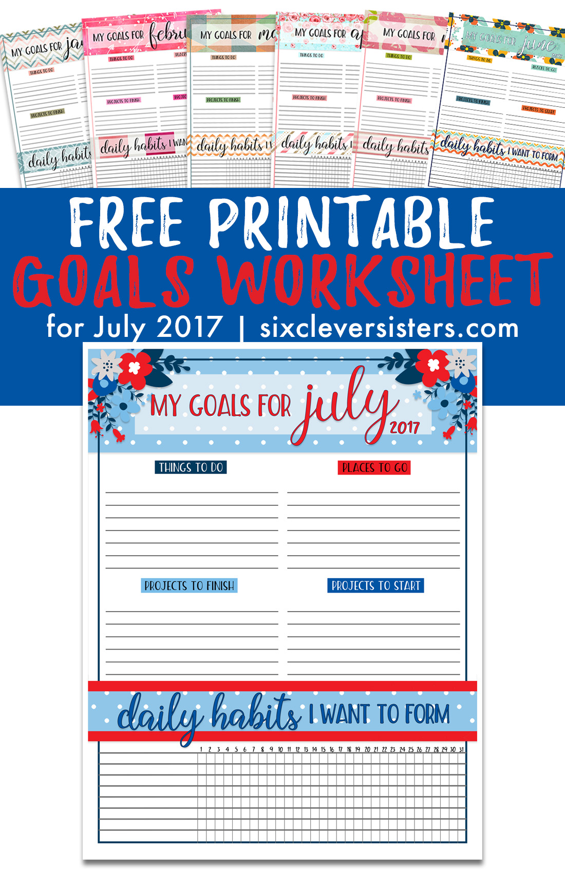 FREE DOWNLOAD Goals Worksheet Printable | July 2017 - Six Clever Sisters