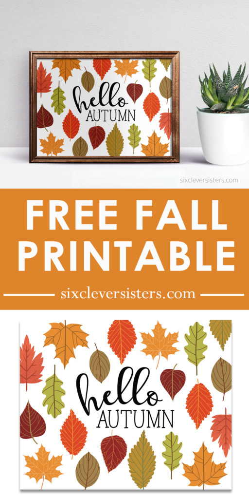 Fall Printables | Free Autumn Printables | Fall Printables Free | Hello Fall Printable | Hello Fall Sign | Free Printable | This HELLO AUTUMN sign is easy to add into your fall decor - get the free printable on the Six Clever Sisters blog!