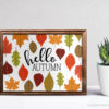 Fall Printables | Free Autumn Printables | Fall Printables Free | Hello Fall Printable | Hello Fall Sign | Free Printable | This HELLO AUTUMN sign is easy to add into your fall decor - get the free printable on the Six Clever Sisters blog!