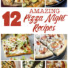 Amazing Pizza Night Recipes | pizza | recipe | family pizza night | pizza recipes | pizza dough | pizza night ideas | pizza night party | pizza recipes easy | pizza recipes homemade | pizza recipes healthy | taco pizza | garlic ranch pizza | pretzel crust | Check out these 12 amazing pizza recipes at sixcleversisters.com!