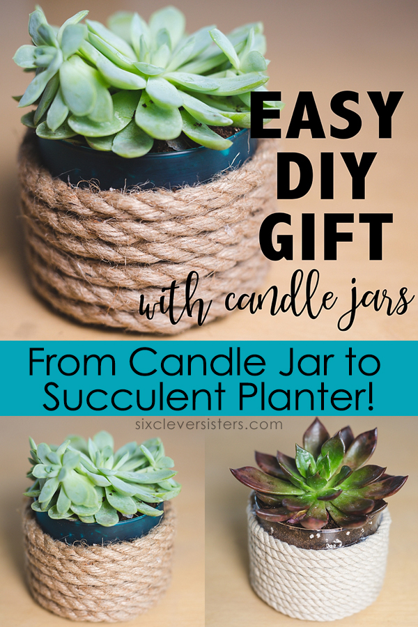 Reuse Candle Jars | Reuse Candle Jar | Reuse Candle Jars Ideas | Reuse Yankee Candle Jars | Reuse Yankee Candle Jar | Reuse Glass Candle Jar | Reuse a Candle Jar | What to Reuse Candle Jars For | Get the details on how to make this succulent planter on the Six Clever Sisters blog!