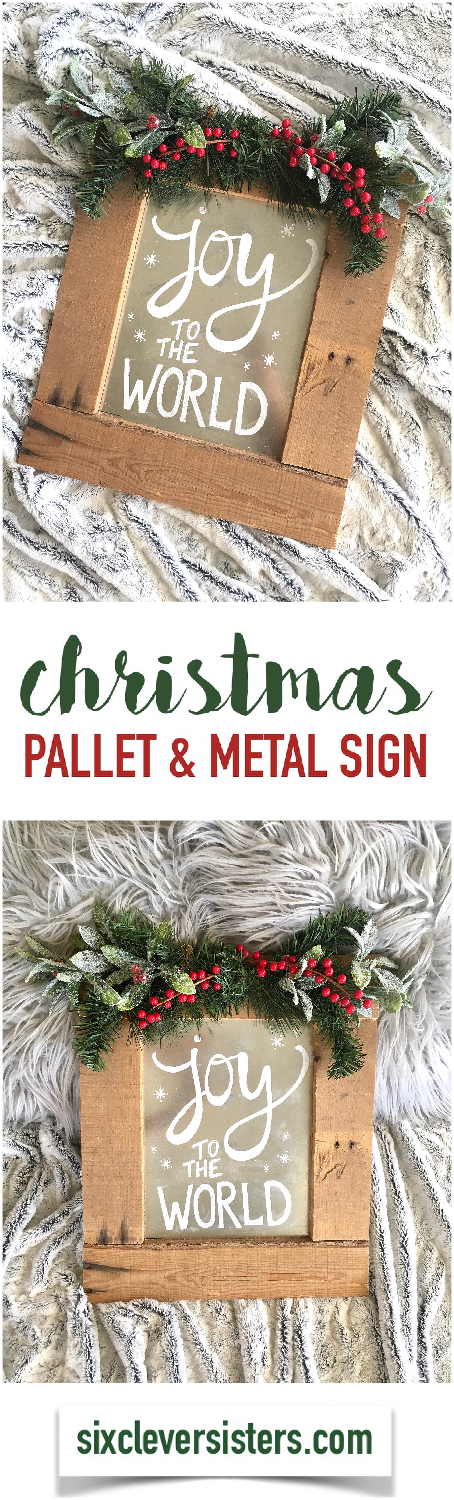 Christmas Pallet Sign | DIY Pallet Sign | Christmas Crafts | Christmas Time | Wood and Metal Sign | Christmas Pallet Ideas | Christmas Pallet Project | Christmas Pallet Crafts | Christmas Signs Wood | Christmas Signs and Sayings | Christmas Signs on Wood | Christmas Signs DIY | Six Clever Sisters