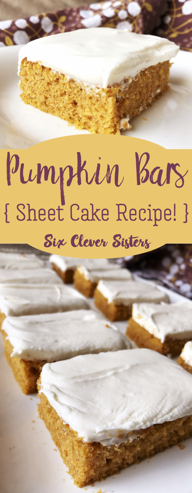 Pumpkin Bars | Sheet Cake Recipe | Fall Dessert | Sheet Cake Pan | Dessert for a Crowd | Fall | Autumn | Fall Desserts | Thanksgiving | Pumpkin Recipes | Pumpkin Dessert | Pumpkin Cake | Easy Dessert | Easy Recipe | Cream Cheese Frosting | Sheet Cake Pumpkin Bars on Six Clever Sisters!