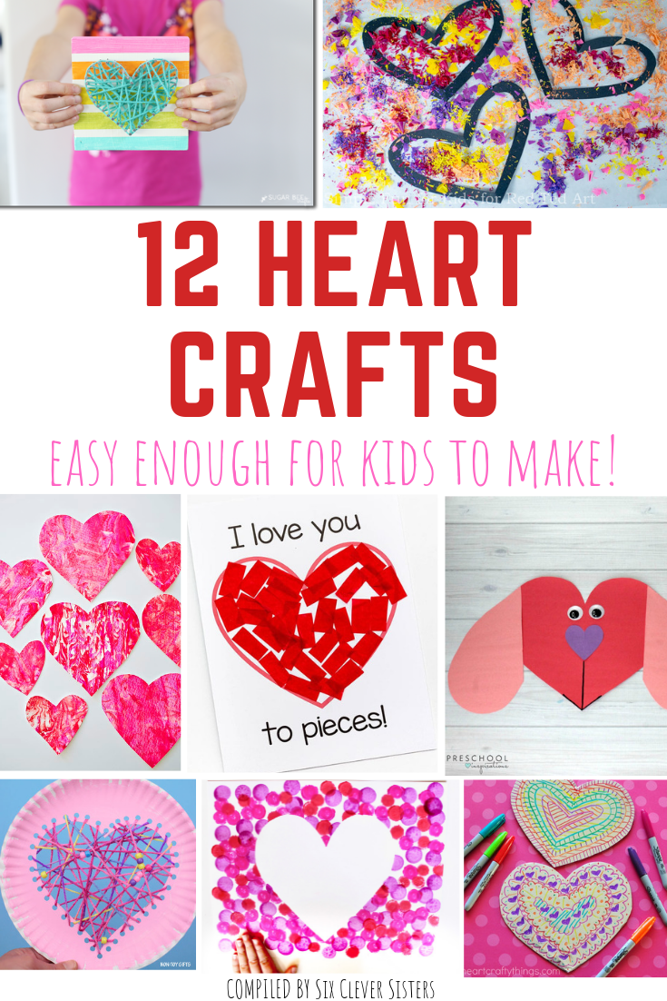 https://www.sixcleversisters.com/wp-content/uploads/2019/01/12-Heart-Crafts-for-Kids-To-Make-for-Valentines-Day.png