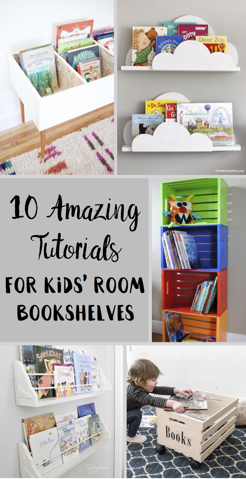 10 Amazing Tutorials for Kids' Room Bookshelves | Bookcase | Bookshelf Ideas | Bookshelf DIY | Bookshelf Kids | Kids Room | Kids Decor | Book Organization | Room Organization | Storage Kids | Tutorial Bookshelf | Six Clever Sisters