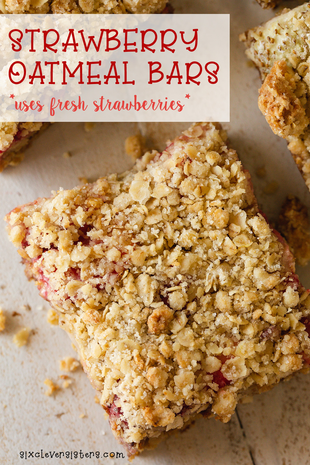 Strawberry Oatmeal Bars Recipe | Oatmeal Recipes | Strawberry Recipes | Strawberry Oatmeal | Strawberry Oatmeal Bars Easy | Recipe on the Six Clever Sisters blog!