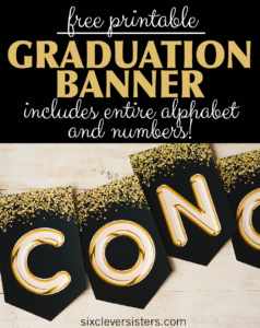 Free Graduation Banner | Graduation Banner Free Printable | Graduation Banners | Graduation Banners Free Download | Free Graduation Banner Template | Free Graduation Banner Printable | Download and print on the Six Clever Sisters blog!