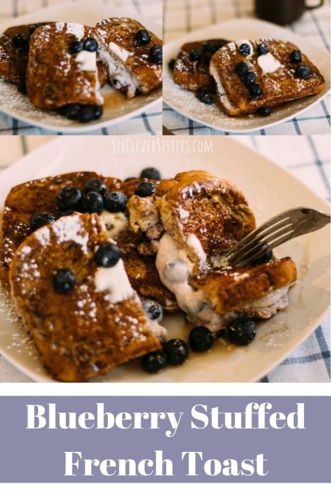 Blueberry Stuffed French Toast | French Toast | Stuffed French Toast Recipe | Easy French Toast Recipe | Taking brunch to a whole new level with this recipe! It's so delicious and so easy to make . . . find the recipe at SixCleverSisters.com.