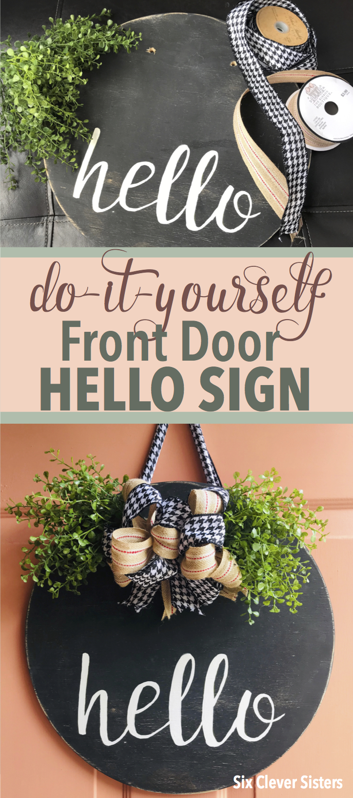 DIY Front Door Hello Sign | Wood Sign | Wood Sign Tutorial | Hello Sign | Lettering | How to Make a Wood Sign | Fall | Autumn | Fall Decor | Winter 2019 | Buffalo Plaid | Burlap | Rustic | Farmhouse | Chic | Home | Home Decor | How to | Six Clever Sisters 