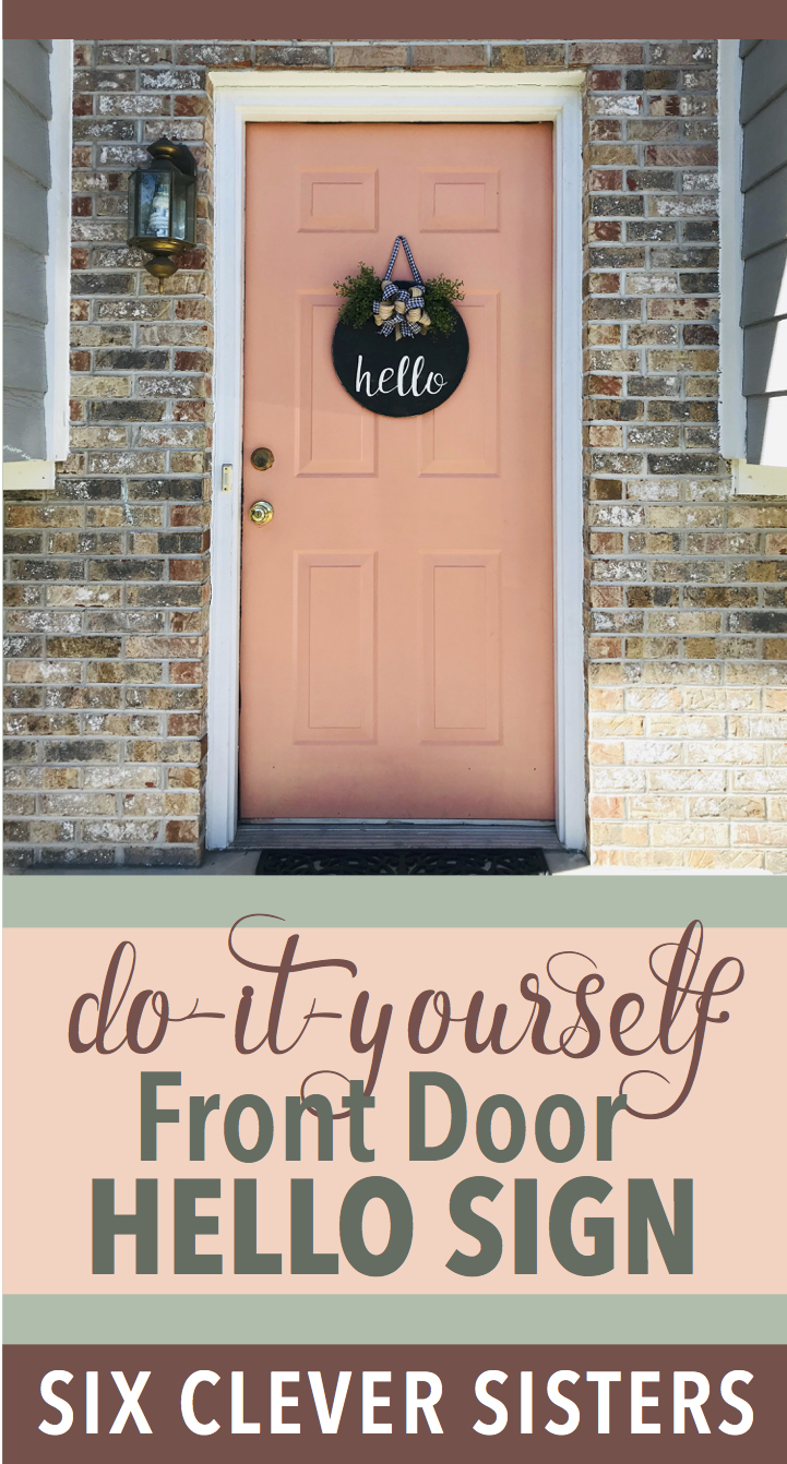 DIY Front Door Hello Sign | Wood Sign | Wood Sign Tutorial | Hello Sign | Lettering | How to Make a Wood Sign | Fall | Autumn | Fall Decor | Winter 2019 | Buffalo Plaid | Burlap | Rustic | Farmhouse | Chic | Home | Home Decor | How to | Six Clever Sisters