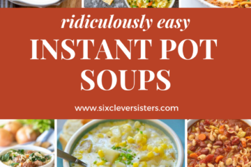 Instant Pot Soup Recipes | Instant Pot and Soup | The Best Instant Pot Soups | Instant Pot Recipes Easy | Instant Pot Soup Healthy | Instant Pot Soup Recipes Easy | Soup Recipes Easy | Soup Recipes for Fall | Soup Recipes | Instant Pot soup recipes make for an easy and quick dinner during the busy holidays! Try these amazing soup recipes that are ridiculously easy! #sixcleversisters #instantpot #instantpotrecipes #soup #souprecipes #souprecipeseasy #dinner #dinnerrecipes #dinnerideas