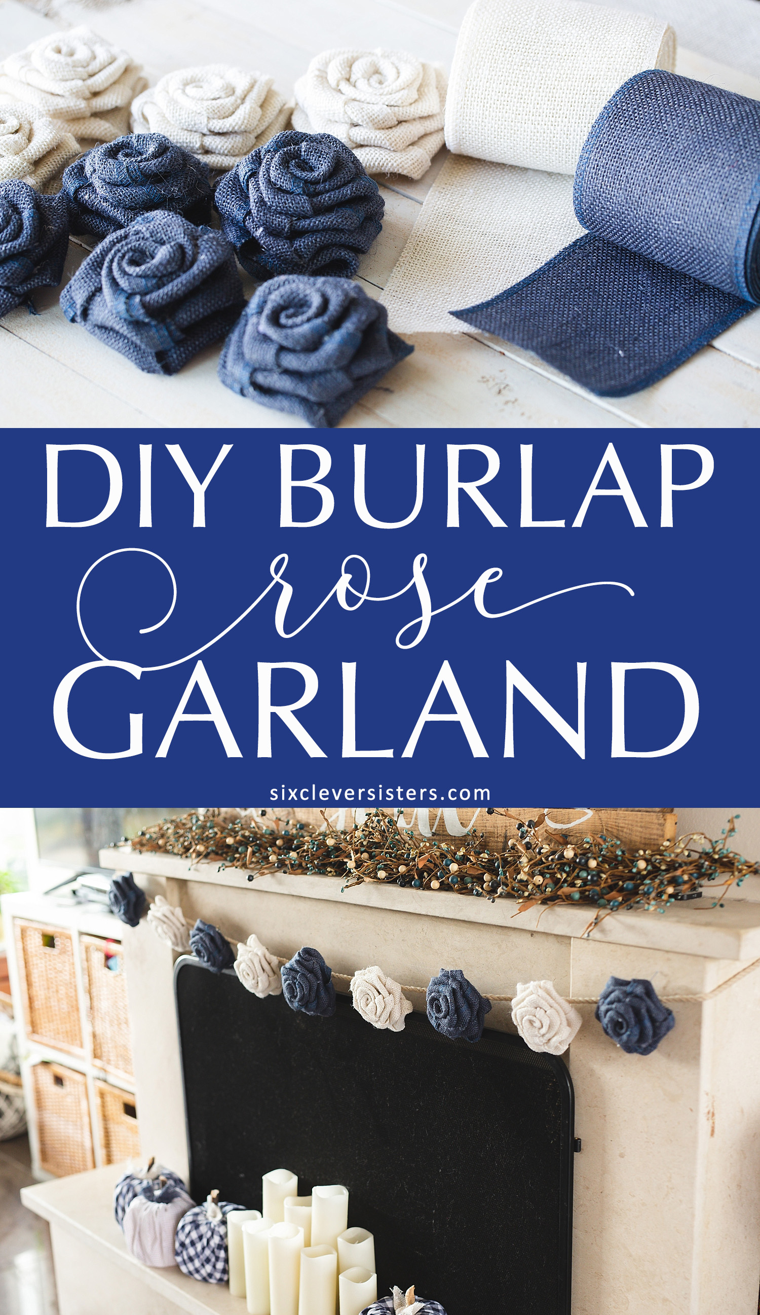 Burlap Rose Garland | DIY Burlap Garland | DIY Flower Garland Easy | DIY Rose Garland Shabby Chic | DIY Burlap Roses | Easy instructions on how to make a Burlap Rose Garland on the Six Clever Sisters blog!