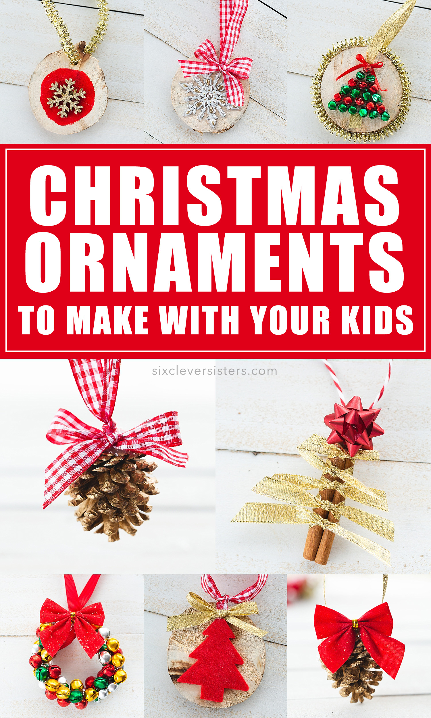 Christmas ornaments for kids to make | Christmas ornaments kids can make | Christmas ornaments handmade | DIY Christmas ornaments kid friendly | DIY Christmas decorations kid friendly | Christmas ornaments simple to make | Christmas ornaments kids DIY | Christmas ornaments kids crafts | Great ideas on the Six Clever Sisters blog!