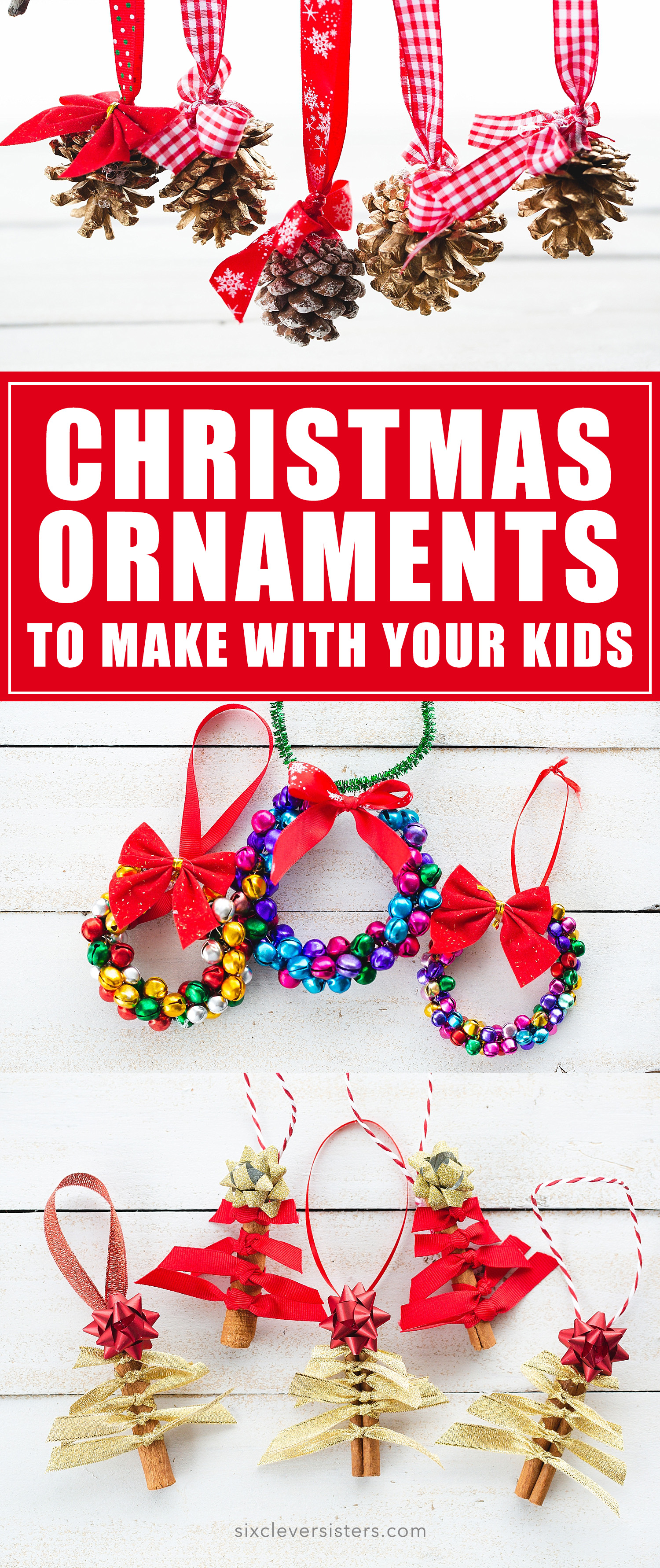 Christmas ornaments for kids to make | Christmas ornaments kids can make | Christmas ornaments handmade | DIY Christmas ornaments kid friendly | DIY Christmas decorations kid friendly | Christmas ornaments simple to make | Christmas ornaments kids DIY | Christmas ornaments kids crafts | Great ideas on the Six Clever Sisters blog!