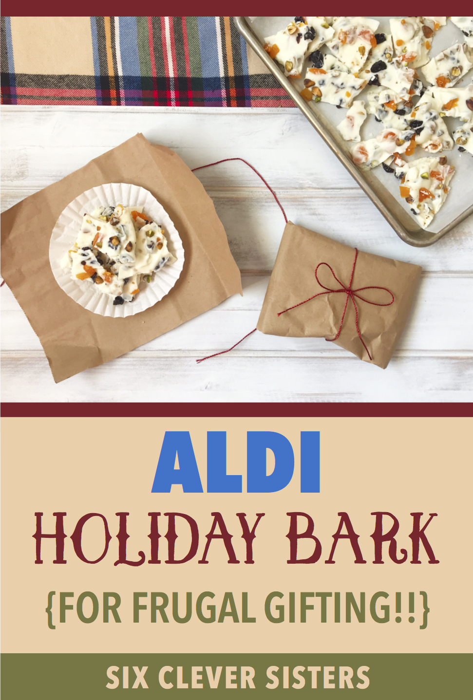 Aldi stores | Aldi Shopping | Frugal Christmas | Homemade Christmas | Chocolate Bark | Fruit and Nut | White Chocolate | Gift Idea | DIY Gift | Christmas Gift | Christmas Candy | Christmas | Holiday | Christmas Bark | Dried Fruit | Frugal Gift | Cheap Christmas Gift | Handmade | Recipe on Six Clever Sisters 