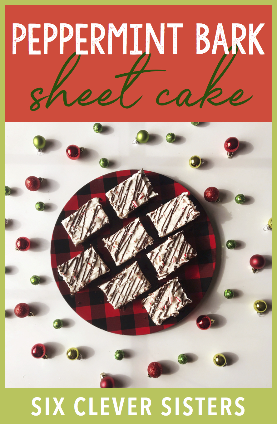 Peppermint Bark | Sheet Cake | Dessert for a Crowd | Peppermint | Candy Cane | Chocolate | Cake | Peppermint Cake | Christmas Dessert | Christmas Treat | Holiday | Easy Recipe | Easy Dessert | Candy Cane Dessert | Six Clever Sisters