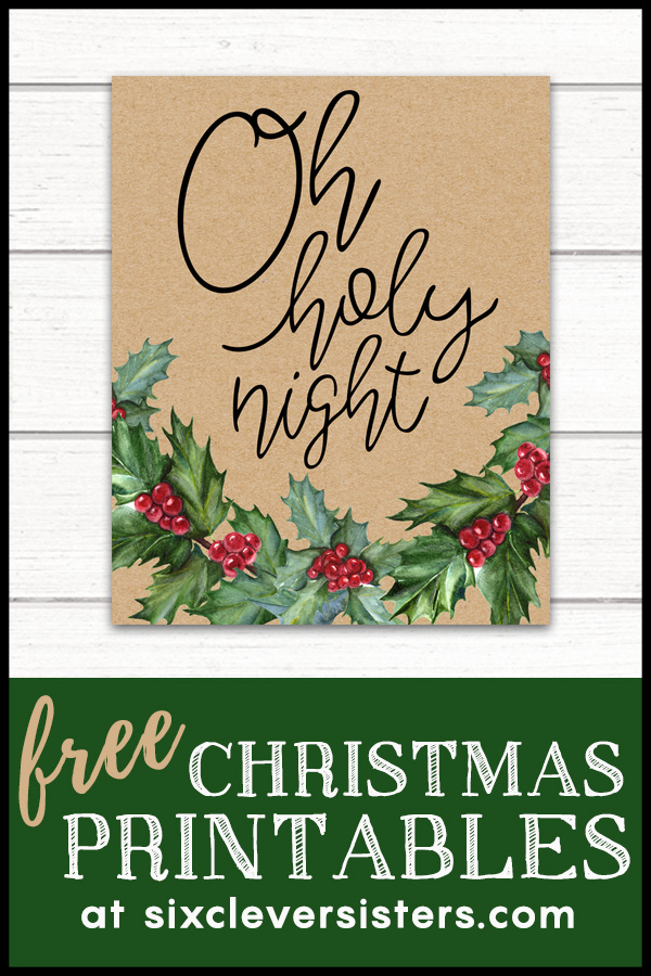 Free Christmas printables kraft paper and holly | Christmas sayings signs free printable | free printable farmhouse Christmas signs | Christmas signs and sayings free printable 8x10 | Download and print these festive Christmas signs at the Six Clever Sisters blog!