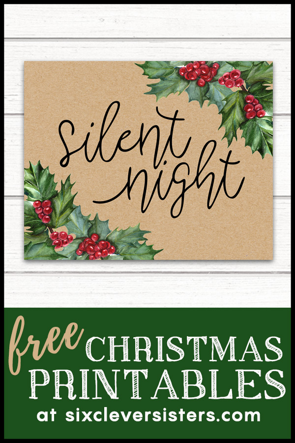 Free Christmas printables kraft paper and holly | Christmas sayings signs free printable | free printable farmhouse Christmas signs | Christmas signs and sayings free printable 8x10 | Download and print these festive Christmas signs at the Six Clever Sisters blog!