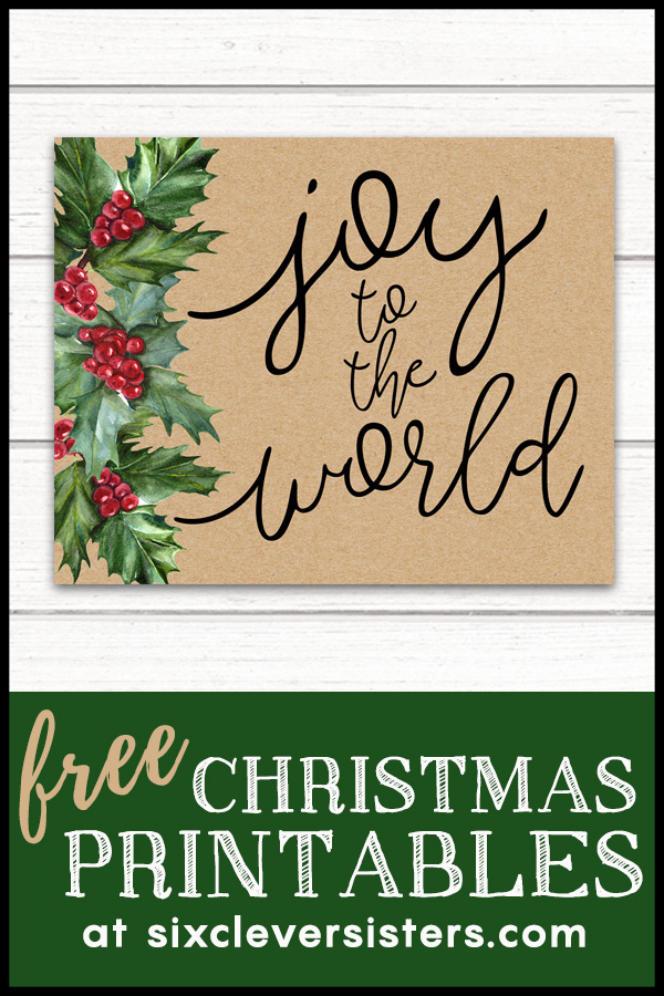 Free Christmas printables kraft paper and holly | Christmas sayings signs free printable | free printable farmhouse Christmas signs | Christmas signs and sayings free printable 8x10 | Download and print these festive Christmas signs at the Six Clever Sisters blog!