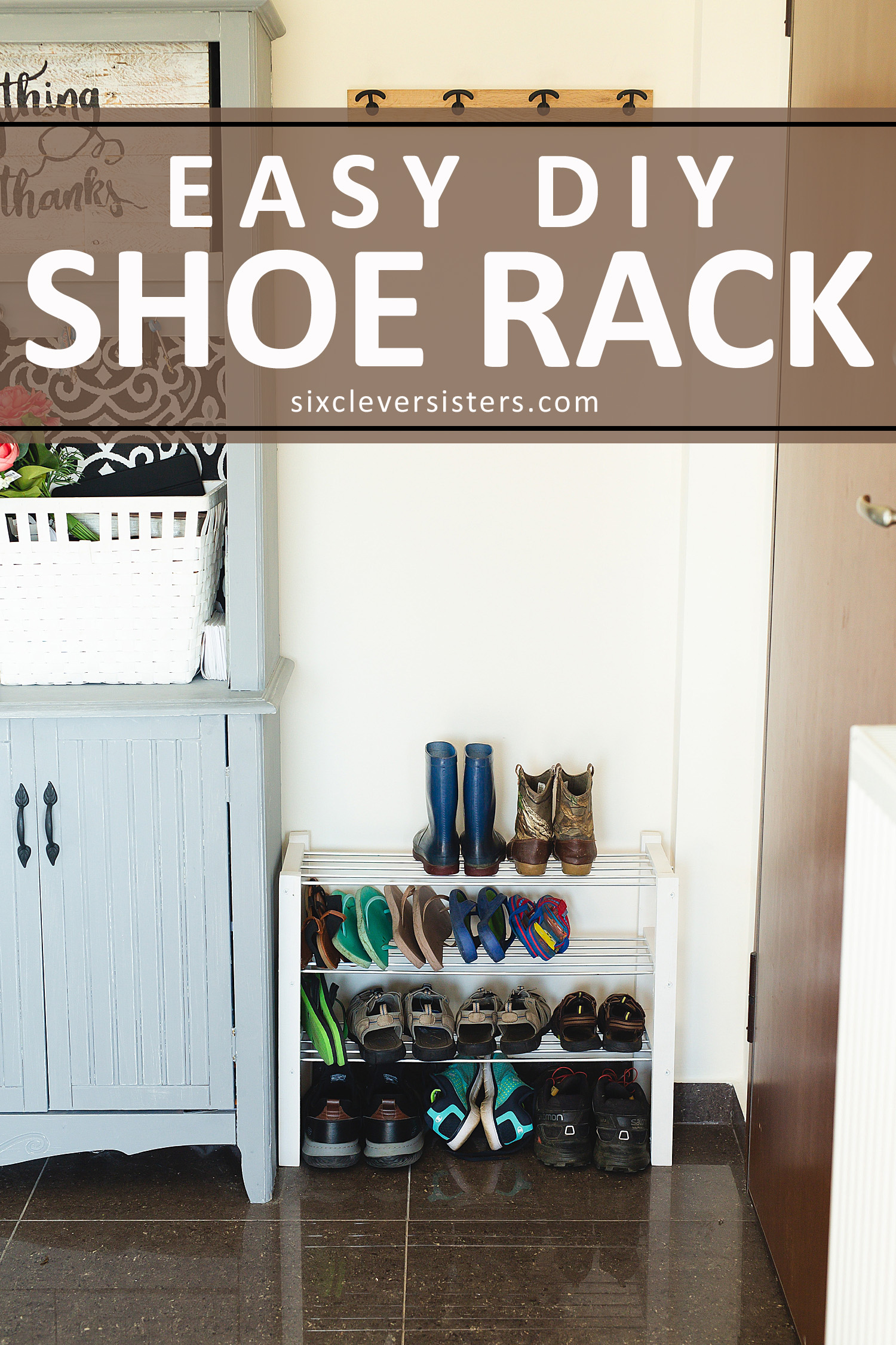 shoe rack DIY | shoe rack DIY small spaces | DIY shoe rack easy | shoe rack easy DIY | shoe rack DIY entrance | DIY shoe rack easy cheap | DIY shoe rack space saving on the Six Clever Sisters blog!