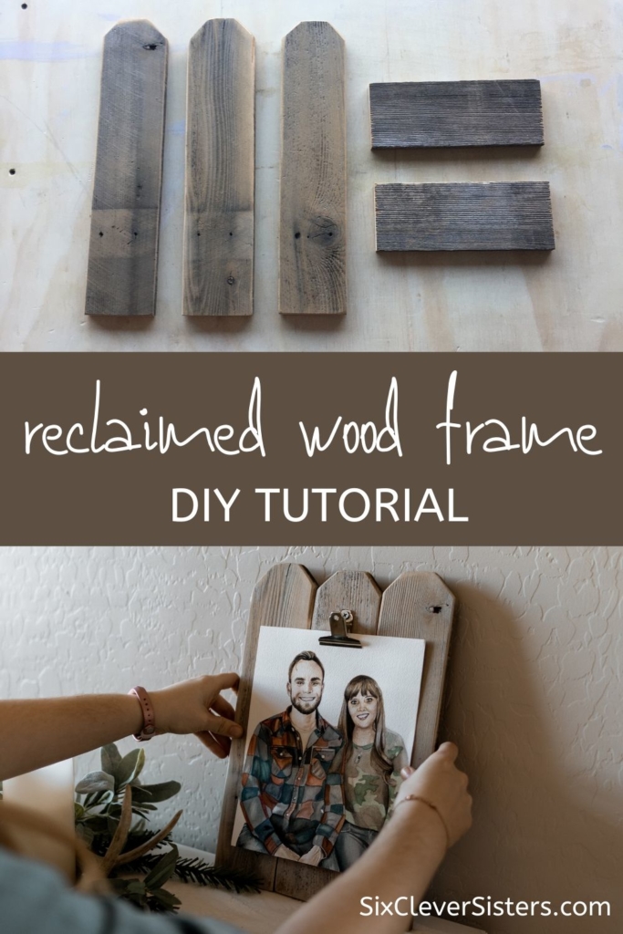 Wood Frame | Pallet Wood Frame | Reclaimed Wood Frame | DIY Wood Frame | DIY Pallet Wood Project | Use old wood to make this adorable frame! Find the tutorial at SixCleverSisters.com