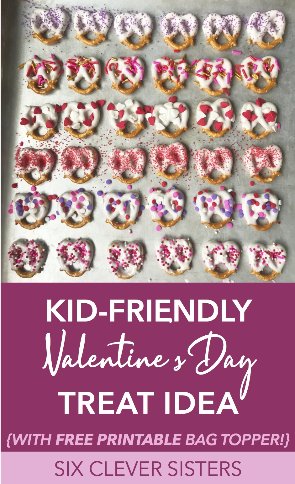 Valentine's Day Treat | February 14 | Chocolate Pretzels | Kid Friendly | Kid Treat | Party | Valentine | Kid Valentine | Treat Bag | Valentine's Candy | Homemade Treat | Treats for Kids to Make | Free Printable | Free Bag Topper | Six Clever Sisters 