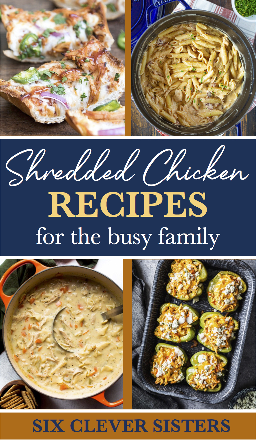 Shredded Chicken | Chicken | Chicken Recipes | Easy Dinner Recipes | Easy Healthy Dinner | Easy Chicken Recipes | Quick Dinner Ideas | Quick Meals | Quick Dinner | Family Meals | Kid Friendly Dinners | Six Clever Sisters