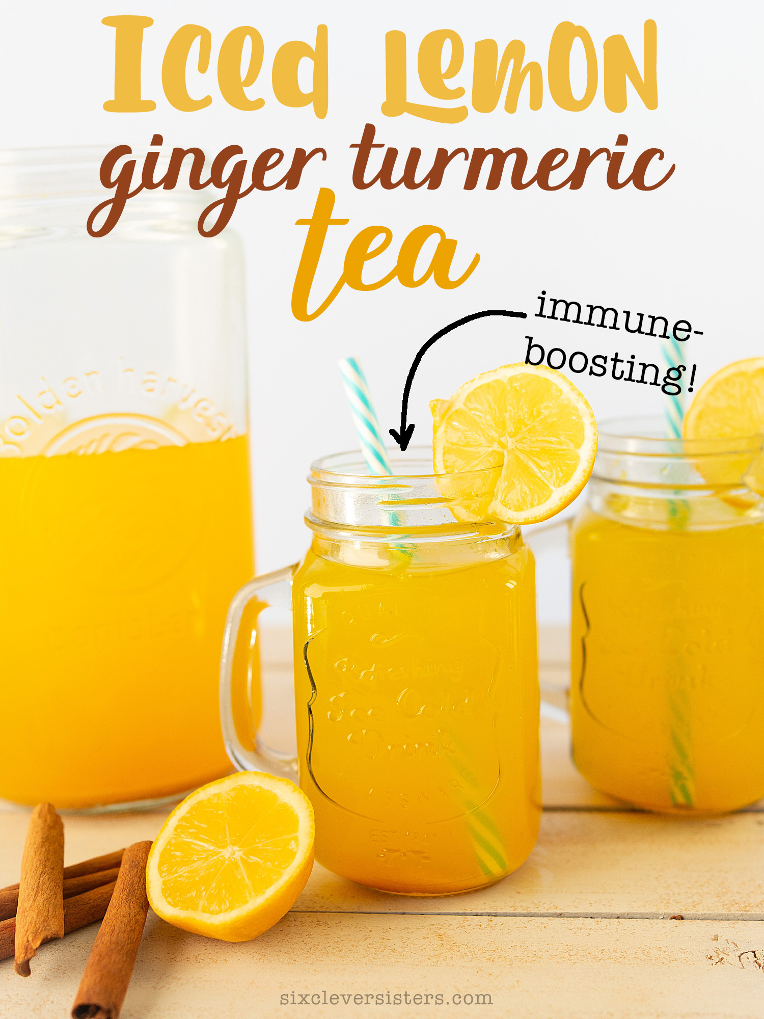 Turmeric Tea Cold | Iced Lemon Ginger Turmeric Tea | Immune Boosting Tea Recipe | Immune Boosting Turmeric Tea Benefits | Immunesystem boost juice | Delicious Iced Lemon Ginger Turmeric Tea recipe is on the Six Clever Sisters blog!