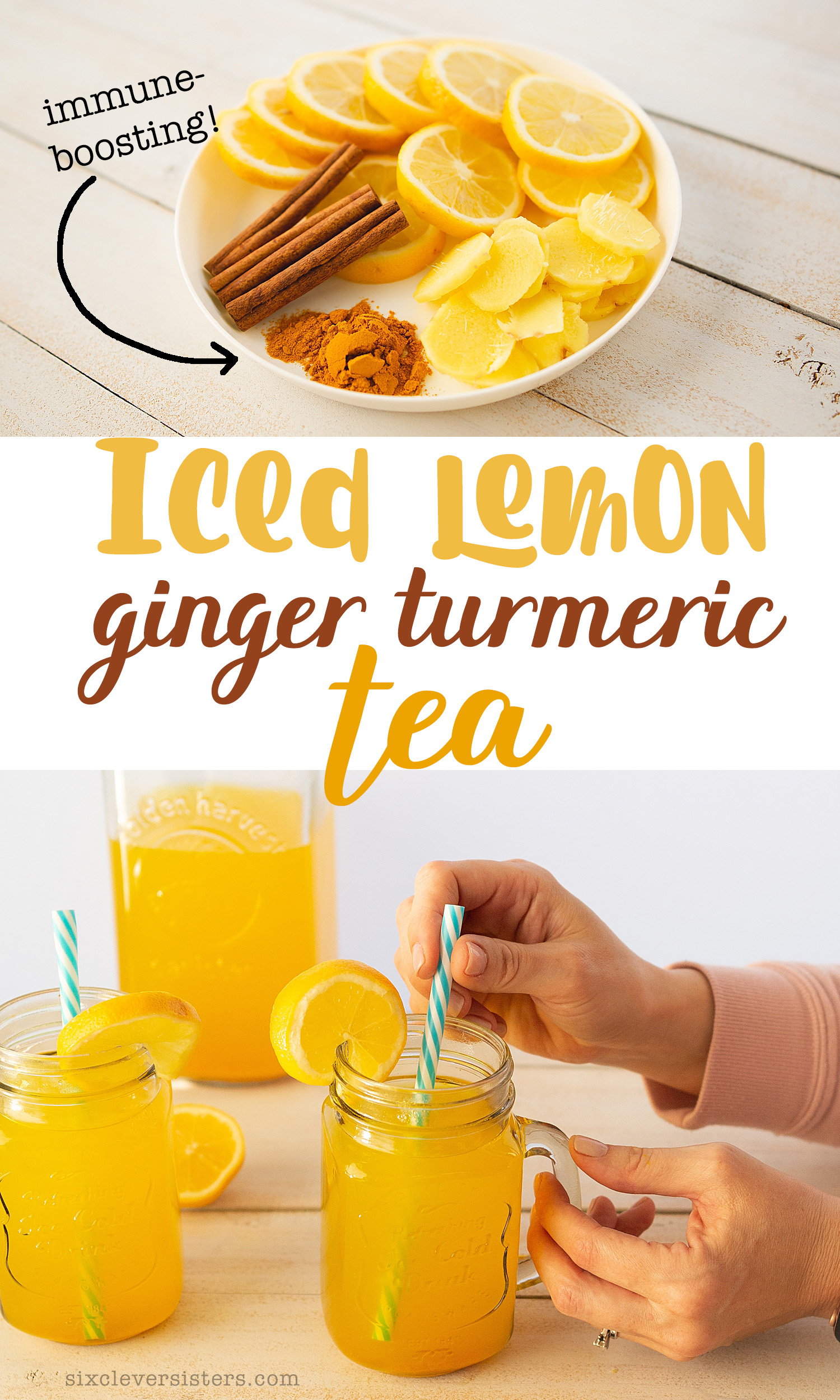 Turmeric Tea Cold | Iced Lemon Ginger Turmeric Tea | Immune Boosting Tea Recipe | Immune Boosting Turmeric Tea Benefits | Immunesystem boost juice | Delicious Iced Lemon Ginger Turmeric Tea recipe is on the Six Clever Sisters blog!