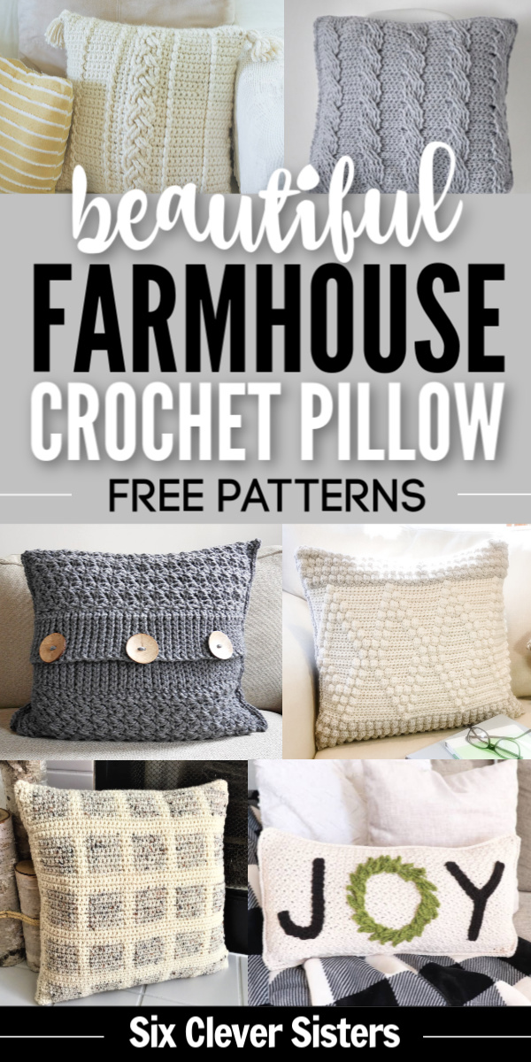 Farmhouse Style | Farmhouse Pillows | Farmhouse Decor | Farmhouse Living Room | Farmhouse Pillow Covers | Farmhouse Pillows Couch | Crochet Patterns | Crochet Pillow Patterns | Crochet Project | Free Crochet Patterns | Joanna Gaines Style | Joanna Gaines Living Room | Joanna Gaines Pillows | Six Clever Sisters