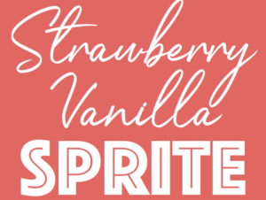 Strawberry Vanilla Sprite | Drinks | Sprite | Sprite Drinks | Sonic | Strawberry Recipes | Strawberry | Cold drinks | Summer Dinner Recipes | Ice Cold | Pool Party Ideas | Popsicle Recipes | Six Clever Sisters