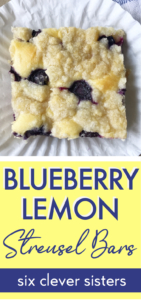 Blueberry Lemon Streusel Bars | Sheet Cake | Blueberry | Lemon | Dessert | Cake | Bars | Easy Dessert | Fresh Fruit Dessert | Sheet Cake Recipe | Six Clever Sisters