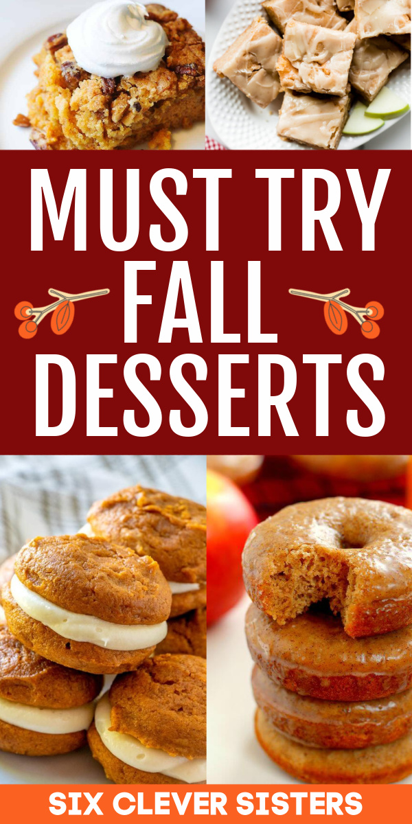 Pumpkin Dessert | Apple Dessert | Apple Cobbler | Apple Crisp | Pumpkin Cookies | Pumpkin Pie | Pumpkin Spice Latte | Pumpkin Dessert | Apple Dessert | Fall Dessert Recipes | Pumpkin Muffins | Pumpkin Bread | Apple Cake | Fall Recipes Dessert | Six Clever Sisters