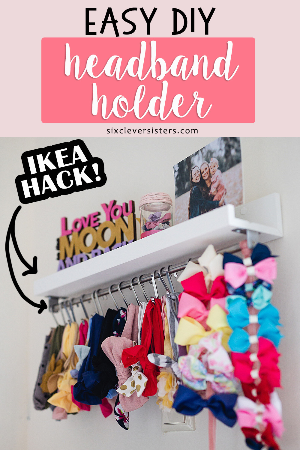 Easy & Cheap DIY Headband Holder | Easy DIY Headband Holder with shelf | Easy DIY Bow Holder | Storage Solution for Headbands and Bows | Hairbow Holder | How to organize baby headbands | Check out this easy and cheap DIY headband storage solution on the Six Clever Sisters blog!