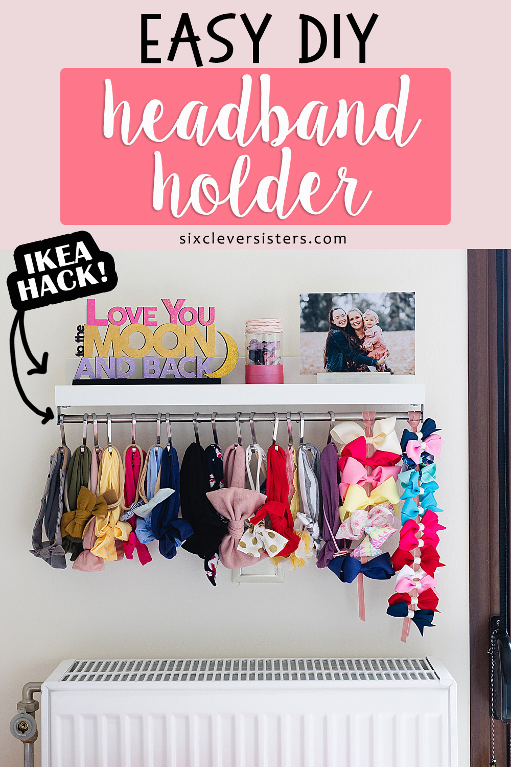 Easy & Cheap DIY Headband Holder | Easy DIY Headband Holder with shelf | Easy DIY Bow Holder | Storage Solution for Headbands and Bows | Hairbow Holder | How to organize baby headbands | Check out this easy and cheap DIY headband storage solution on the Six Clever Sisters blog!