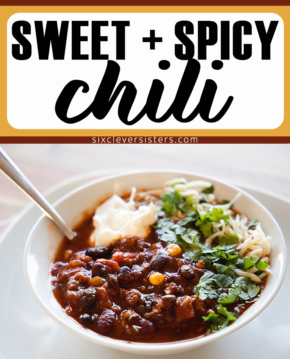 Chili Recipe | Chili Recipe Crockpot | Chili Recipe Easy | Chili Sweet and Spicy | Easy Sweet and Spicy Chili Recipe Crockpot | Recipe on the Six Clever Sisters blog!