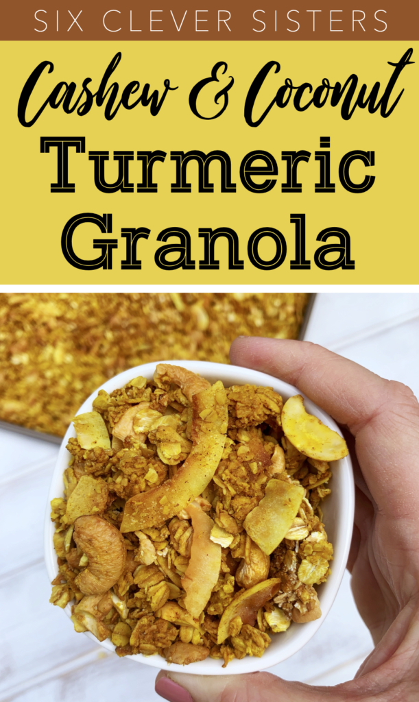 Turmeric granola | Granola Recipe | Turmeric Benefits | Turmeric Recipes | Turmeric Health Benefits | Granola | Granola | Breakfast Ideas | Breakfast Ideas Healthy | Breakfast Recipes | Easy Recipe | Trail Mix | On the Go | Coconut Recipe | Cashews | Ginger | Cinnamon | Six Clever Sister