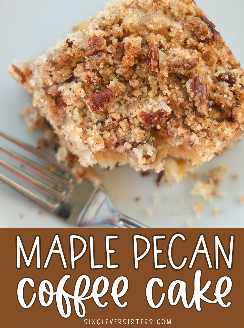 Maple Pecan Coffee Cake | Coffee Cake for a Crowd Brunch | Brunch Coffee Cake | Coffee Cake Recipes | Moist delicious coffee cake layered with lots of maple pecan streusel! Recipe on the Six Clever Sisters blog!