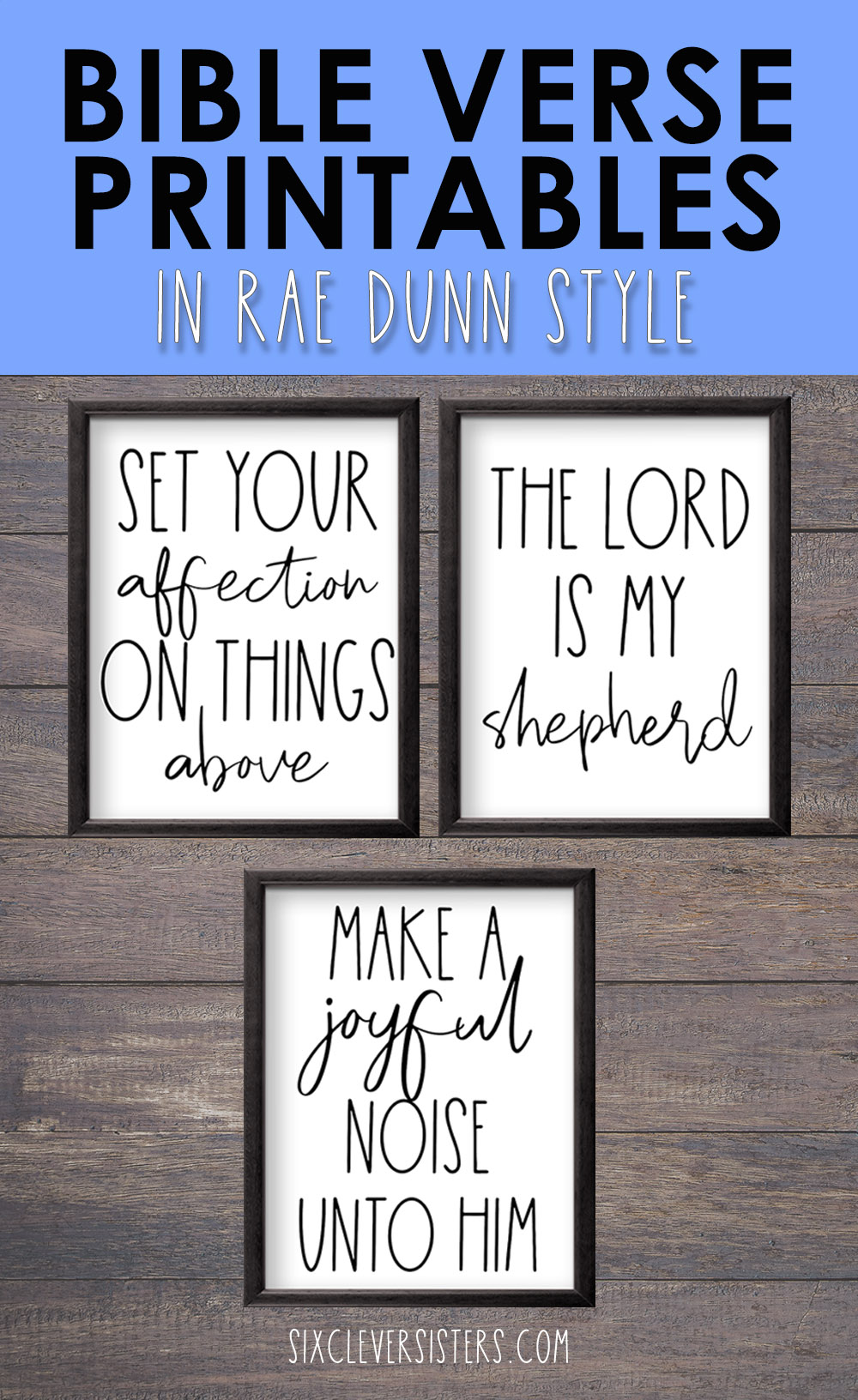 Free Bible Verse Printables Rae Dunn | Scripture Printables Free Rae Dunn | Free Bible Verse Printables 8x10 | Scripture Printables Free 8x10 | 8 Free Bible Verse Printables in Rae Dunn style - Download on the Six Clever Sisters blog!