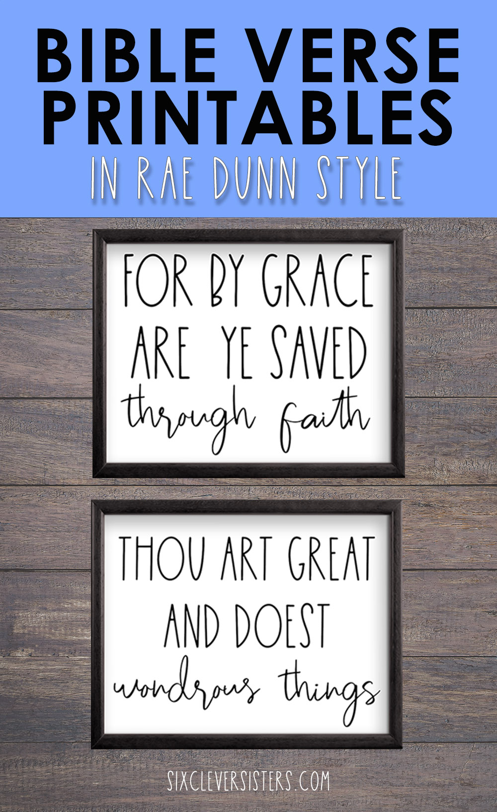 Free Bible Verse Printables Rae Dunn | Scripture Printables Free Rae Dunn | Free Bible Verse Printables 8x10 | Scripture Printables Free 8x10 | 8 Free Bible Verse Printables in Rae Dunn style - Download on the Six Clever Sisters blog!