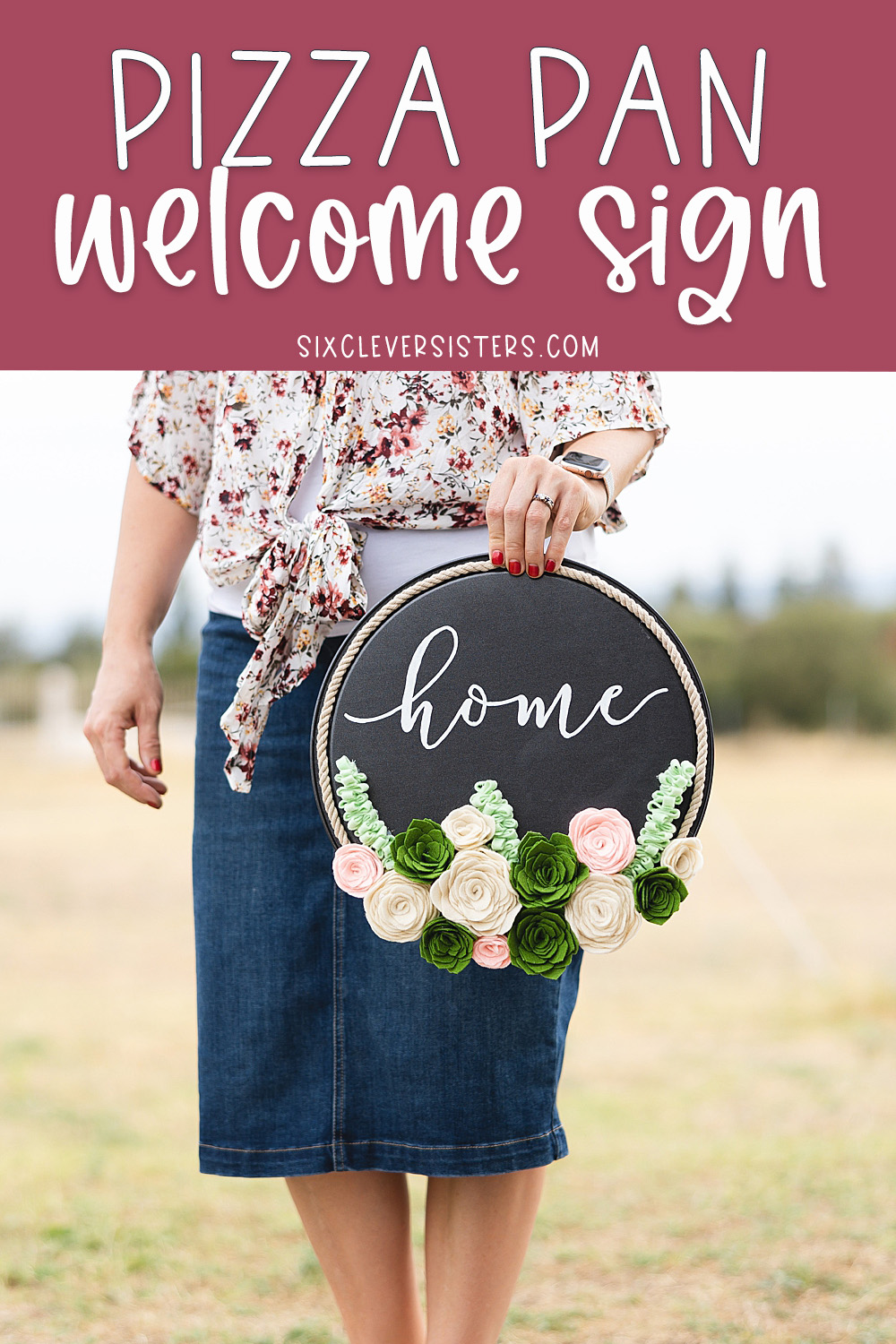 DIY Pizza Pan Welcome Sign | Welcome Sign DIY Pizza Pan | Pizza Pan Sign DIY | Pizza Pan Crafts DIY Dollar Tree | DIY Circle Welcome Sign | Sign made from a Pizza Pan - instructions on the Six Clever Sisters blog! #pizzapansign #diycirclesign 