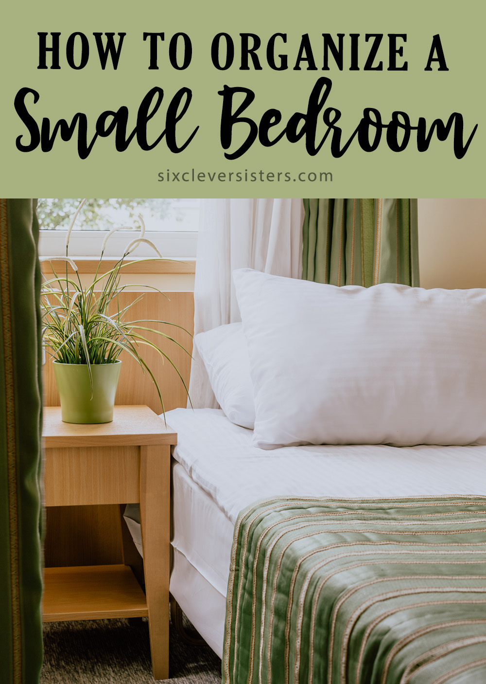 Bedroom Organization Ideas Hacks and Ideas | How to Organize a Small Bedroom | Organize Small Bedroom Hacks and Ideas | Clean and tidy home organization hacks | Tips and hacks for home organization are on the Six Clever Sisters blog!